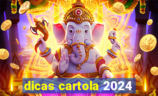 dicas cartola 2024